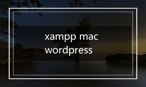 xampp mac wordpress
